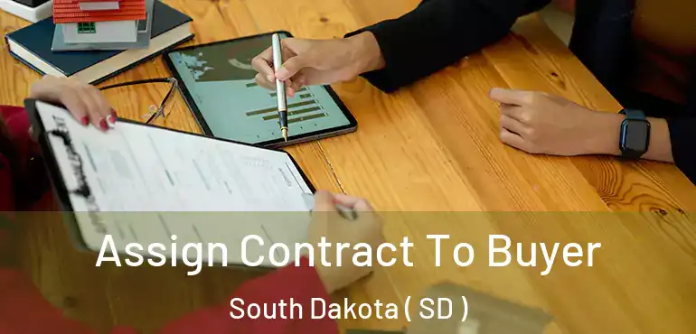  Assign Contract To Buyer South Dakota ( SD )