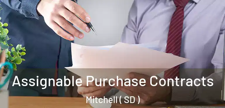  Assignable Purchase Contracts Mitchell ( SD )