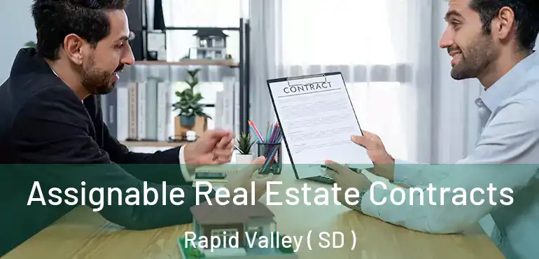  Assignable Real Estate Contracts Rapid Valley ( SD )