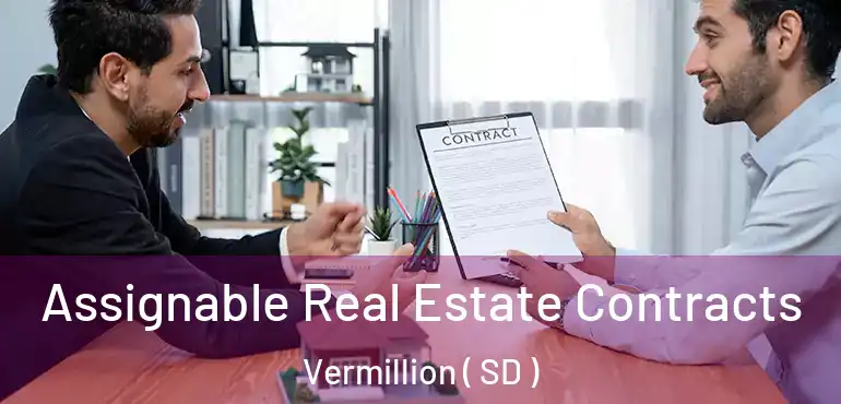  Assignable Real Estate Contracts Vermillion ( SD )