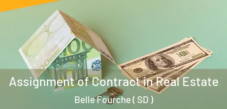  Assignment of Contract in Real Estate Belle Fourche ( SD )