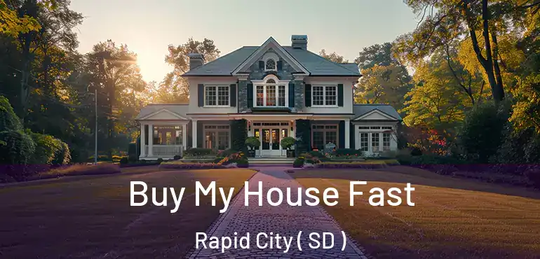  Buy My House Fast Rapid City ( SD )