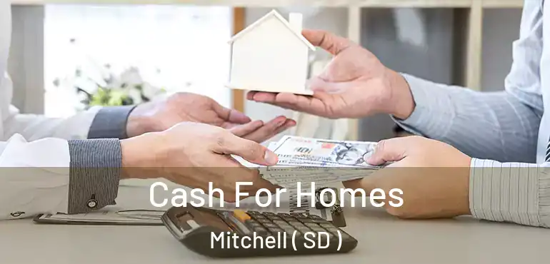  Cash For Homes Mitchell ( SD )