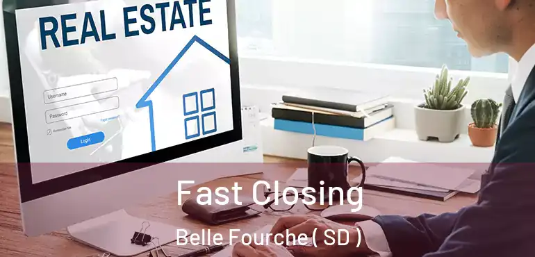  Fast Closing Belle Fourche ( SD )