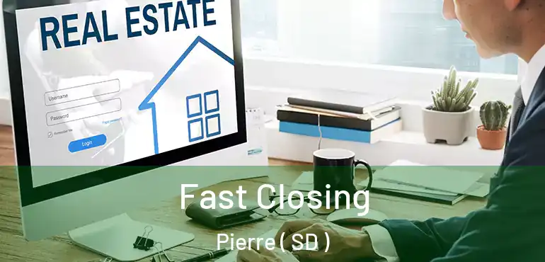  Fast Closing Pierre ( SD )