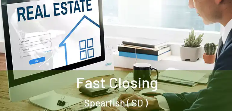  Fast Closing Spearfish ( SD )
