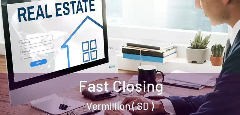  Fast Closing Vermillion ( SD )