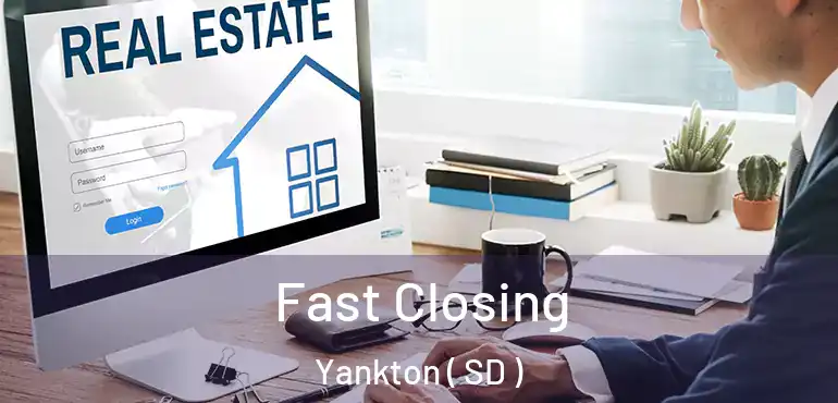  Fast Closing Yankton ( SD )