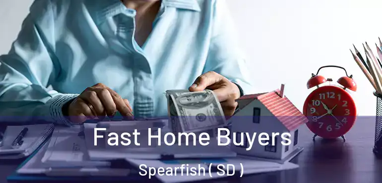  Fast Home Buyers Spearfish ( SD )