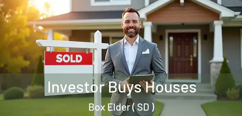  Investor Buys Houses Box Elder ( SD )