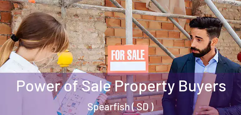  Power of Sale Property Buyers Spearfish ( SD )