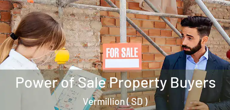  Power of Sale Property Buyers Vermillion ( SD )