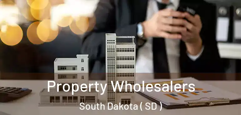  Property Wholesalers South Dakota ( SD )