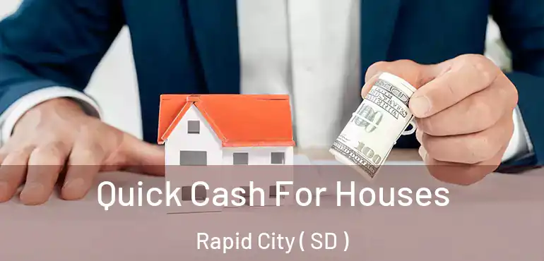  Quick Cash For Houses Rapid City ( SD )