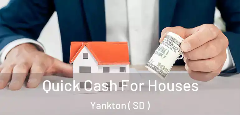  Quick Cash For Houses Yankton ( SD )