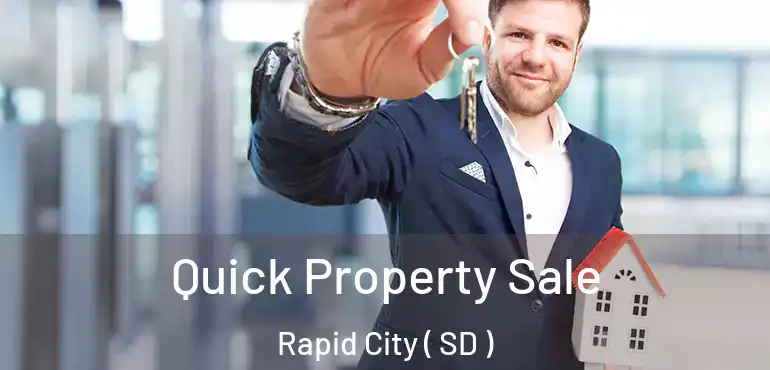  Quick Property Sale Rapid City ( SD )