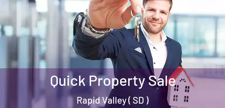  Quick Property Sale Rapid Valley ( SD )