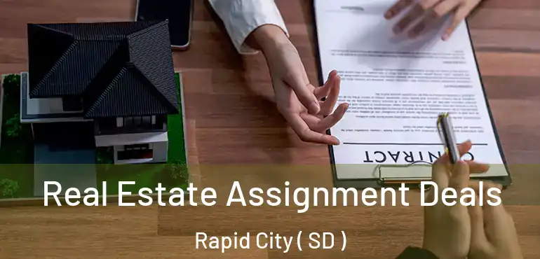  Real Estate Assignment Deals Rapid City ( SD )