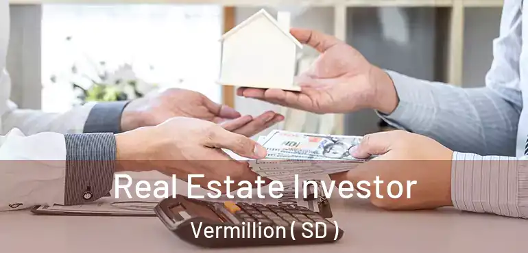  Real Estate Investor Vermillion ( SD )