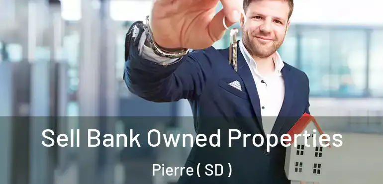  Sell Bank Owned Properties Pierre ( SD )