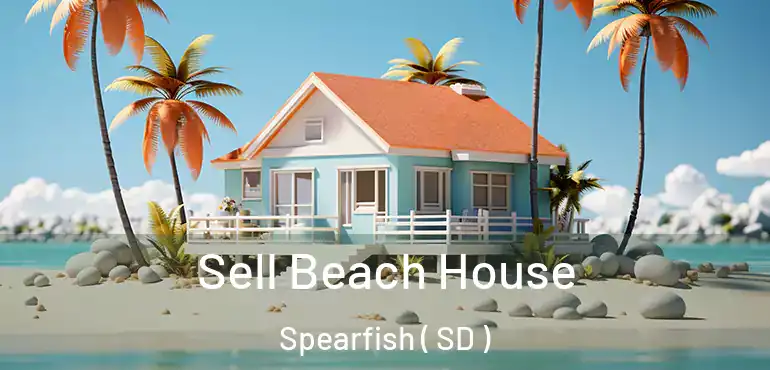  Sell Beach House Spearfish ( SD )