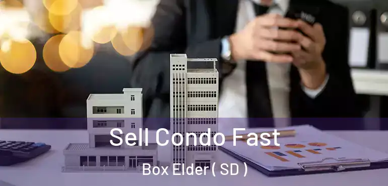  Sell Condo Fast Box Elder ( SD )