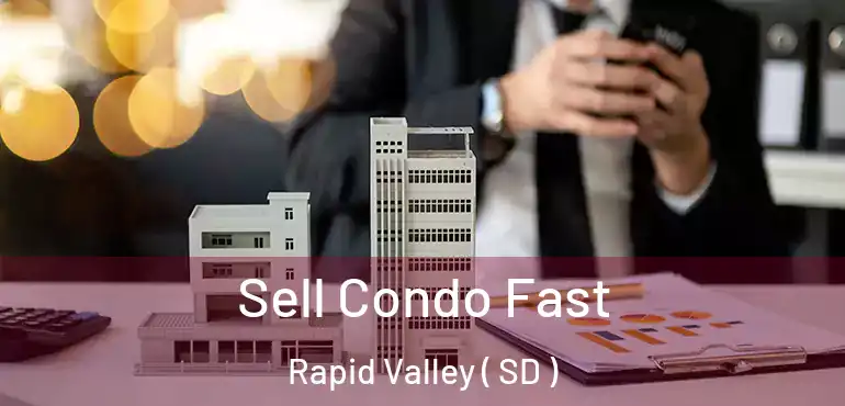  Sell Condo Fast Rapid Valley ( SD )