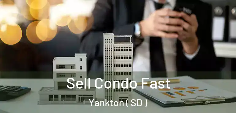  Sell Condo Fast Yankton ( SD )