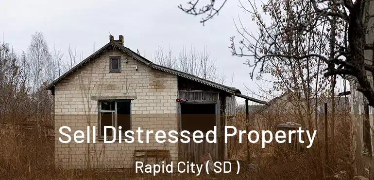  Sell Distressed Property Rapid City ( SD )