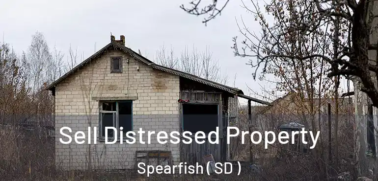  Sell Distressed Property Spearfish ( SD )