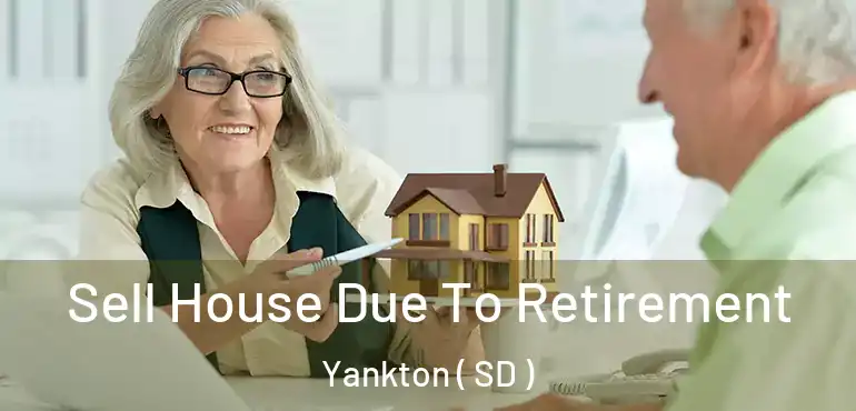  Sell House Due To Retirement Yankton ( SD )