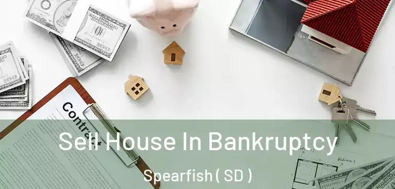  Sell House In Bankruptcy Spearfish ( SD )