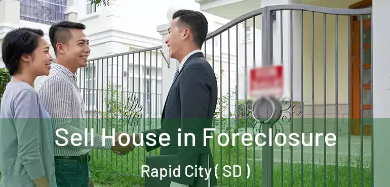  Sell House in Foreclosure Rapid City ( SD )