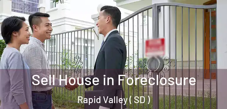  Sell House in Foreclosure Rapid Valley ( SD )