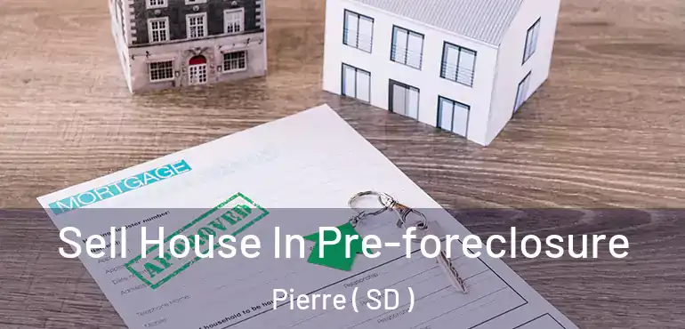  Sell House In Pre-foreclosure Pierre ( SD )