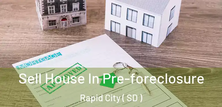  Sell House In Pre-foreclosure Rapid City ( SD )