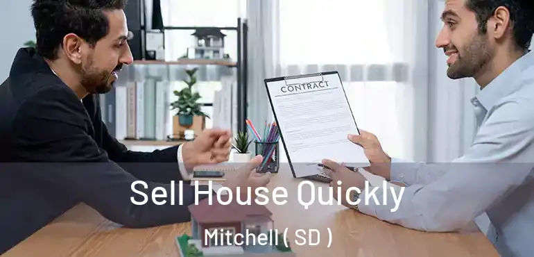  Sell House Quickly Mitchell ( SD )