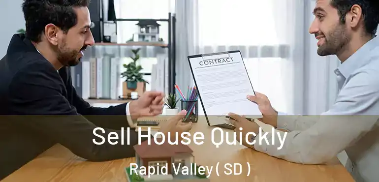  Sell House Quickly Rapid Valley ( SD )