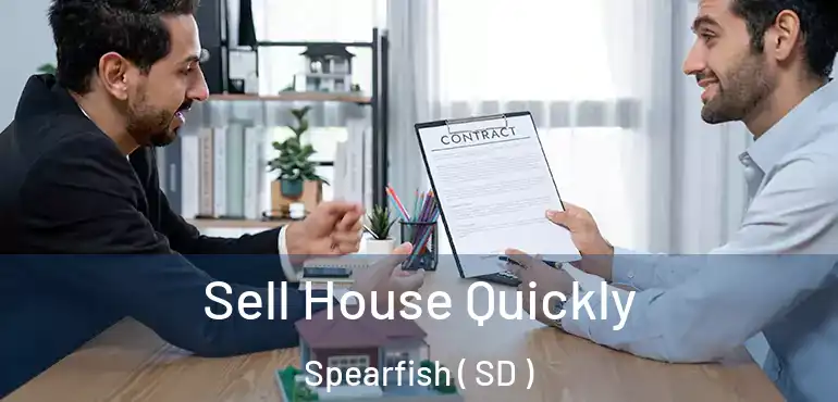  Sell House Quickly Spearfish ( SD )