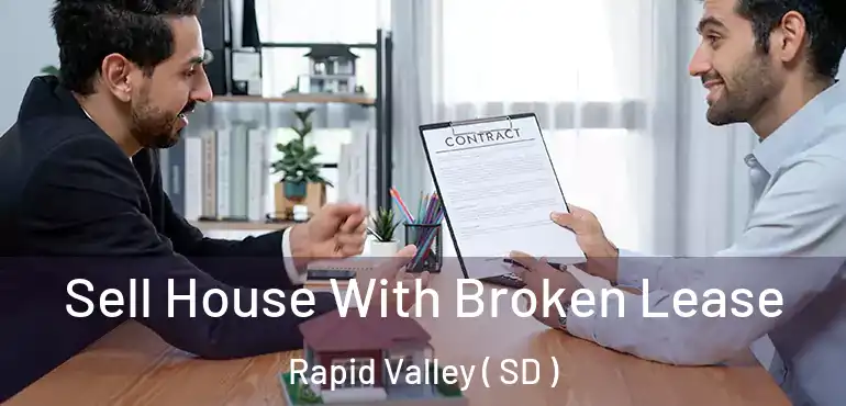  Sell House With Broken Lease Rapid Valley ( SD )