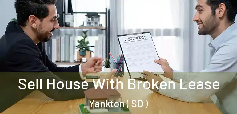  Sell House With Broken Lease Yankton ( SD )
