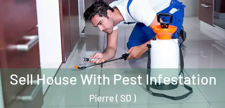  Sell House With Pest Infestation Pierre ( SD )