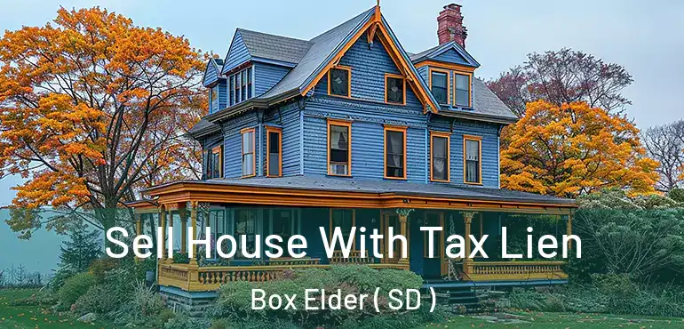  Sell House With Tax Lien Box Elder ( SD )