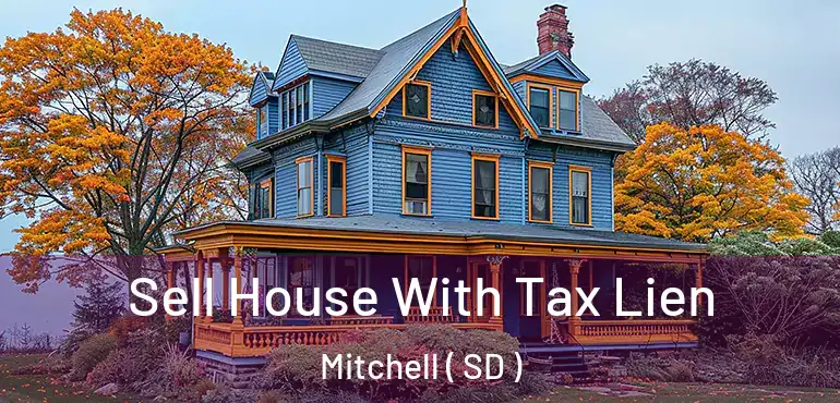  Sell House With Tax Lien Mitchell ( SD )
