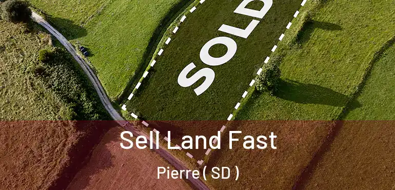  Sell Land Fast Pierre ( SD )