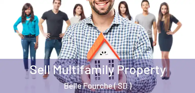  Sell Multifamily Property Belle Fourche ( SD )