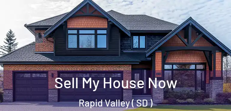  Sell My House Now Rapid Valley ( SD )