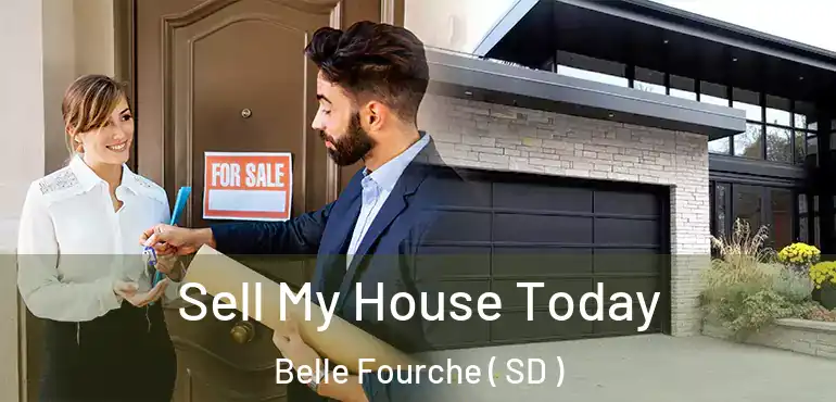  Sell My House Today Belle Fourche ( SD )