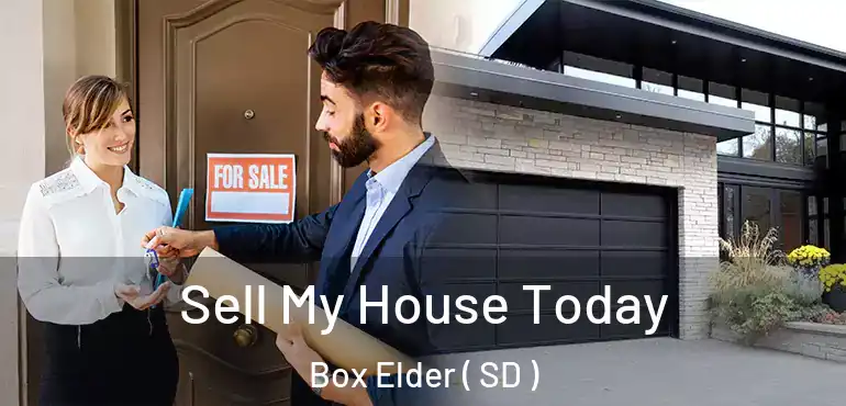  Sell My House Today Box Elder ( SD )