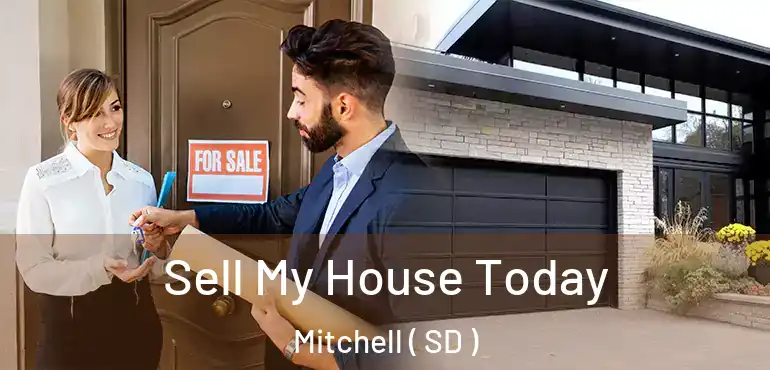  Sell My House Today Mitchell ( SD )